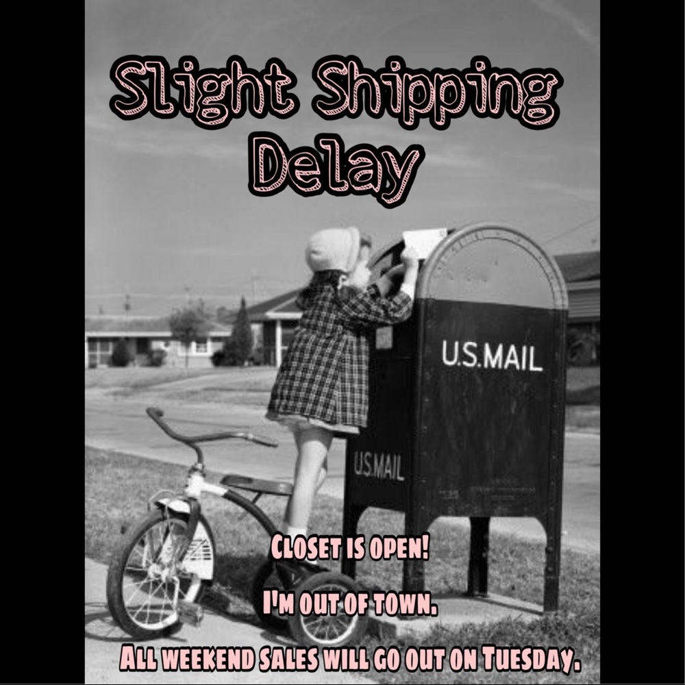 Slight Delay